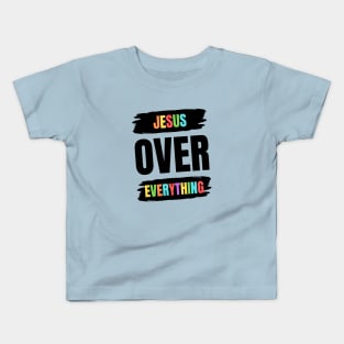 Jesus Over Everything | Christian Kids T-Shirt